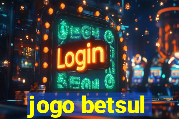 jogo betsul